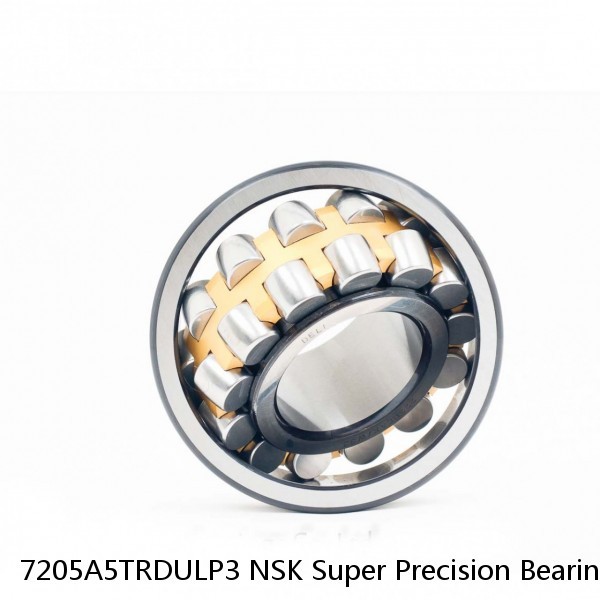 7205A5TRDULP3 NSK Super Precision Bearings