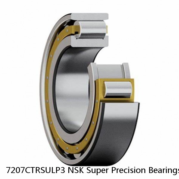 7207CTRSULP3 NSK Super Precision Bearings