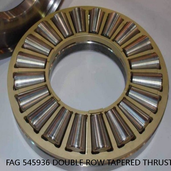 FAG 545936 DOUBLE ROW TAPERED THRUST ROLLER BEARINGS #1 image